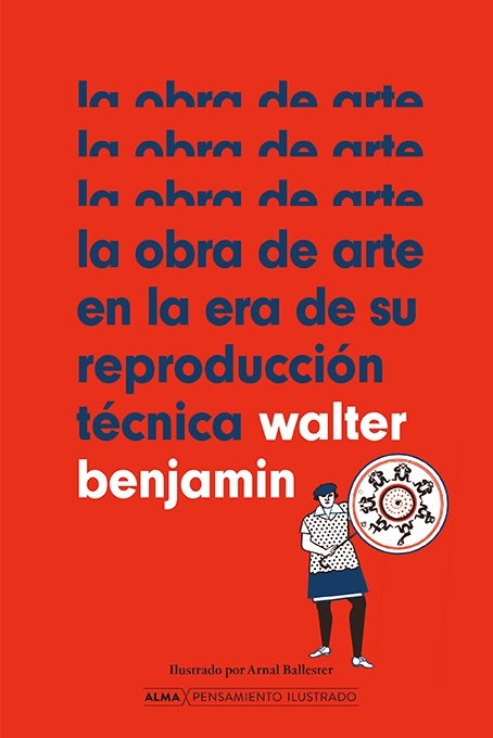 Obra De Arte En La Era De Su Reproducción Técnica (Pensamiento)